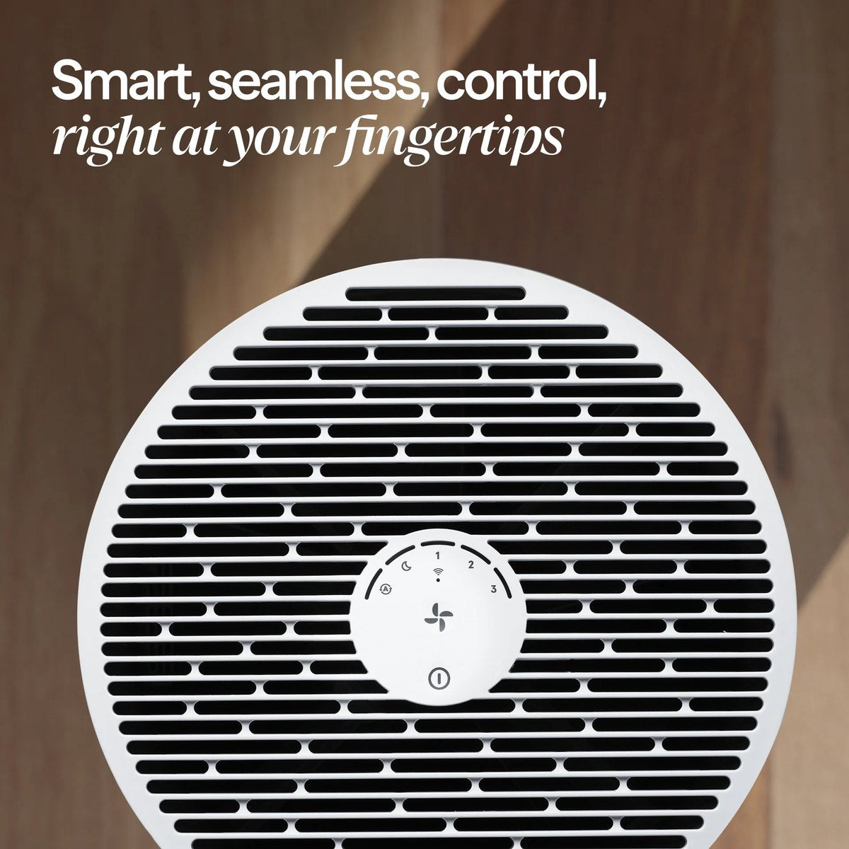 Smart, seamless control right at your fingertips